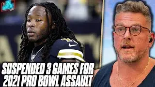 Alvin Kamara Suspended 3 Games For Assault At 2021 Pro Bowl | Pat McAfee Reacts