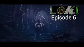 Every Loki Episode 6 scene from the trailers.