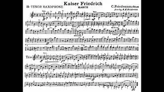 Kaiser Friedrich Marsch, Op  66 by Carl Friedemann - Bb TENOR SAXOPHONE