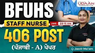 STAFF NURSE | DAY- 2 | PUNJABI PAPER-A | BFHUS | BY JASVIR MA'AM