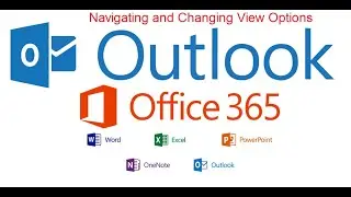 How to Change view and navigating options in Microsoft 365