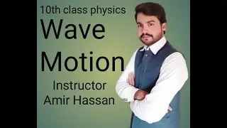 10th class physics chapter:10#topic wave motion in urdu/hindi||physics 10th class|wave motion