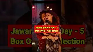 Jawan Movie Day -5 Box Office Collection#shorts#jawan#jawanmovie#jawanboxofficecollection#srk#status