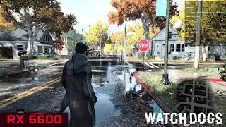 RX 6600 + Ryzen 5 5500 | Watch Dogs E3 Mod | Ultra Settings
