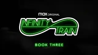 Infinity Train Book 3 