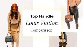 Louis Vuitton Top Handle Bag Comparisson // Cluny BB, Pochette Metis & Clapton