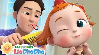LiaChaCha em Portugu&ecirc;s ☀️ &Eacute; Assim Que Eu Penteio o Meu Cabelo | M&uacute;sica Infantil & Can&ccedil;&atilde;o de Ninar