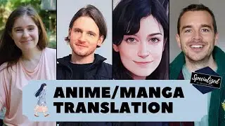 SPECIALISED: ANIME/MANGA TRANSLATION (Freelance Translator)