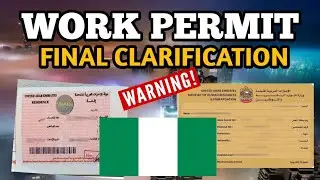 WORK PERMIT FINAL UPDATE:|FOR NIGERIANS IN UAE| YOU MUST HEAR THIS | DUBAI |