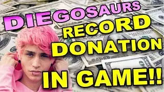 Taisheen - DIEGOSAURS RECORD DONATION IN GAME!!!
