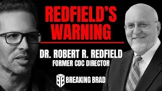 Redfield&rsquo;s Warning: Former CDC Director on COVID&rsquo;s Biggest Casualty-Trust in Science