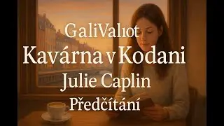 Předč&iacute;t&aacute;n&iacute; - Julie Caplin - Kav&aacute;rna v Kodani #8 Z&aacute;znam Streamu