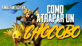 FINAL FANTASY VII - C&Oacute;MO ATRAPAR UN CHOCOBO | PSX - PLAYSTATION | CAPTURAR CHOCOBO
