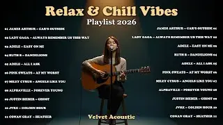 Top English Love Acoustic Songs 2026 🎧💗 | Chill & Relaxing Playlist ~ Car’s Outside