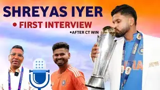 Shreyas Iyer EXCLUSIVE & FIRST interview after CT win