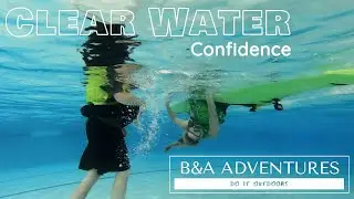 Clear Water Confidence Building