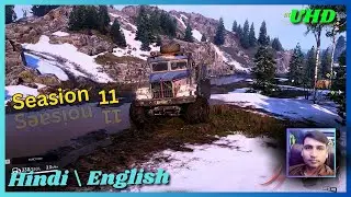 Snowrunner Seasion11Complete the mission : A Trip Across the water : H \ E language Pc Gameplay UHD