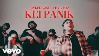 Mykel Costa - Kei Panik feat. EAZ (Official Video)