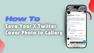 How to Save Your X Twitter Cover Photo to Gallery