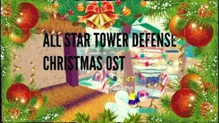 All Star Tower Defense (Roblox) -  Christmas Lobby Music 1
