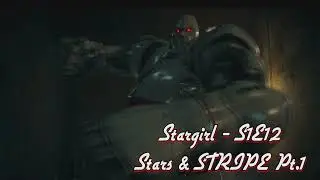 TL130 - Stargirl S1E12 - Stars & S.T.R.I.P.E., Part 1