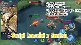 UPDATE SCRIPT ML TERBARU - LANCELOT X ZENITSU Viral 2024