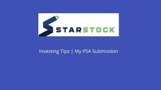 Investing Tips | Starstock PSA Submission