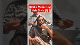 Babbu Maan New Hair Style 😱
