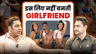 It&rsquo;s so hard for bodybuilders to get a girlfriend? Varinder Ghuman