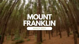 Mount Franklin March 2023