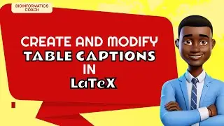 Create and Modify Table Captions in LaTeX Tutorial for Beginners
