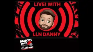 LLN *LIVE* W/DANNY 25 #NEWS​​ #STRINGER​​ #LIVE​​ #MEDIA​​ #PRESS​​ #LLN​​ #StringersLive