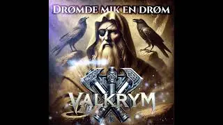 Valkrym - Dr&oslash;mde mik en dr&oslash;m (feat. Denni Towle)