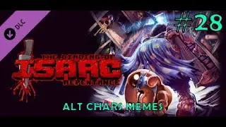 #28 Repentance Unlocks | Alt Chars Memes | The Binding of Isaac