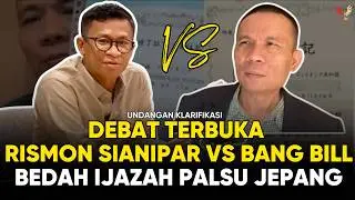 DEBAT TERBUKA RISMON SIANIPAR VS BANG BILL SOAL IJAZAH PALSU DARI YAMAGUCHI JEPANG [UNDANGAN]