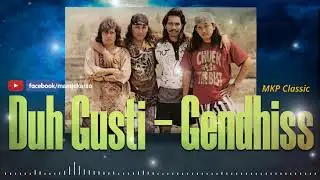 GENDHISS - DUH GUSTI