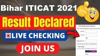 Bihar ITICAT 2021 Result (Declared) - Check Your BCECE ITICAT 2021 Result Here