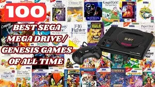 100 Best SEGA Mega Drive / Genesis Games of All Time | 16-Bit SEGA Classics