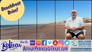 Bolivar Live, Beachfront Drive As We Talk About Bolivar Vacations On The Upper Texas Coast.