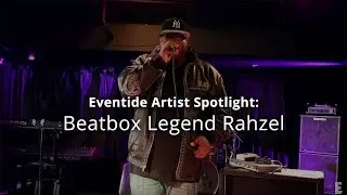 Eventide Artist Spotlight: Beatbox Legend Rahzel on Vocal Effects