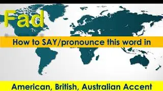 Fad - How to Pronounce Fad in British Accent, Australian Accent and American Accent