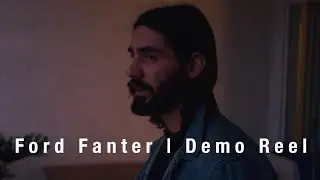 Ford Fanter | Demo Reel