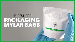 Helpful Mylar Bag Packing Tips