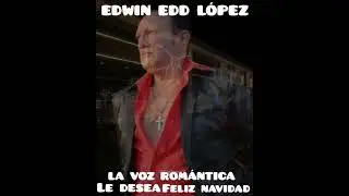 Para mi gente querida 🙏🙏🙏 Edwin L&oacute;pez feliz Navidad un pr&oacute;spero a&ntilde;o nuevo son los deseos de la vo