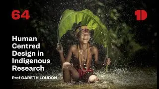 Human Centred Design in Indigenous Research