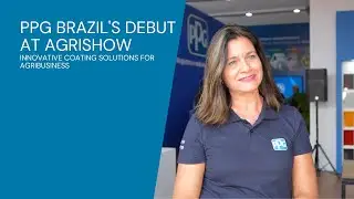 PPG Brazil's Debut at Agrishow - Innovative Coating Solutions for Agribusiness
