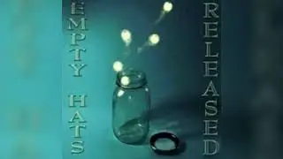 Empty Hats - Night Visitor's Song