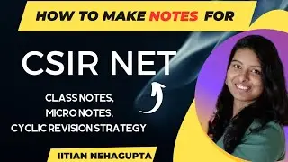How to prepare Csir Net without coaching||Effective notes making strategy||Cyclic revision(1+1+1)