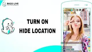 How To Turn On Hide Location On Bigo Live App