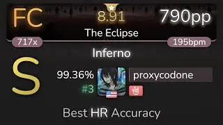 [8.91⭐] proxycodone | 9mm Parabellum Bullet - Inferno [The Eclipse] +HR 99.36% {#3 790pp FC} - osu!